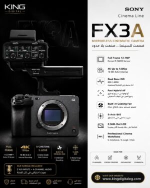 Sony FX3A Full-Frame Cinema Camera / سوني FX3A كاميرا سينمائية إطار كامل | 4K 120fps مع مقبض XLR